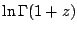 $\ln \Gamma(1+z)$